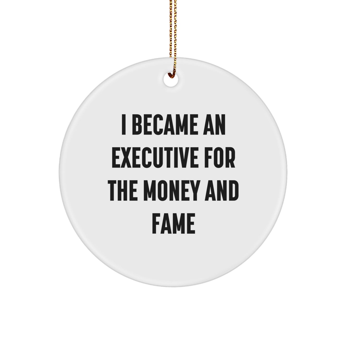 Executive Christmas Unique Gifts from Friends, Family, Coworkers - Funny Quote Circle Ornament for Men, Women, Offices - Image 1