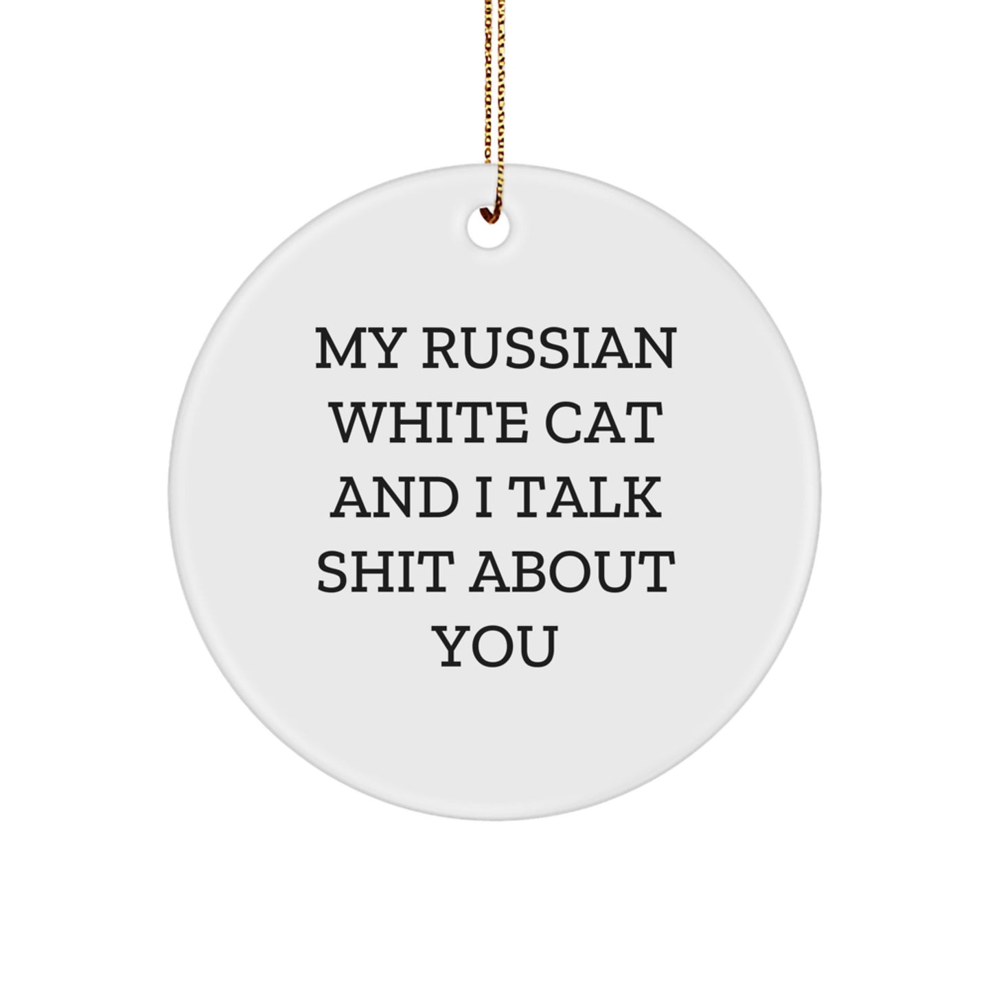 Funny Russian White Cat Circle Ornament - Gifts for Cat Lovers from Friends and Family, Christmas Unique Ornaments for Home Decor - Image 1