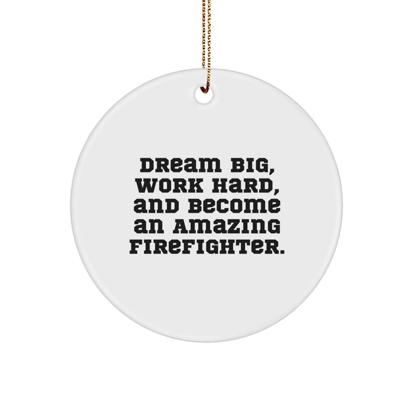 Funny Firefighter Gifts from Men to Firefighter Friends, Christmas Unique Circle Ornaments, Inspirational Quotes for Firefighters, White Circle Shaped MDF Ornament - Image 1