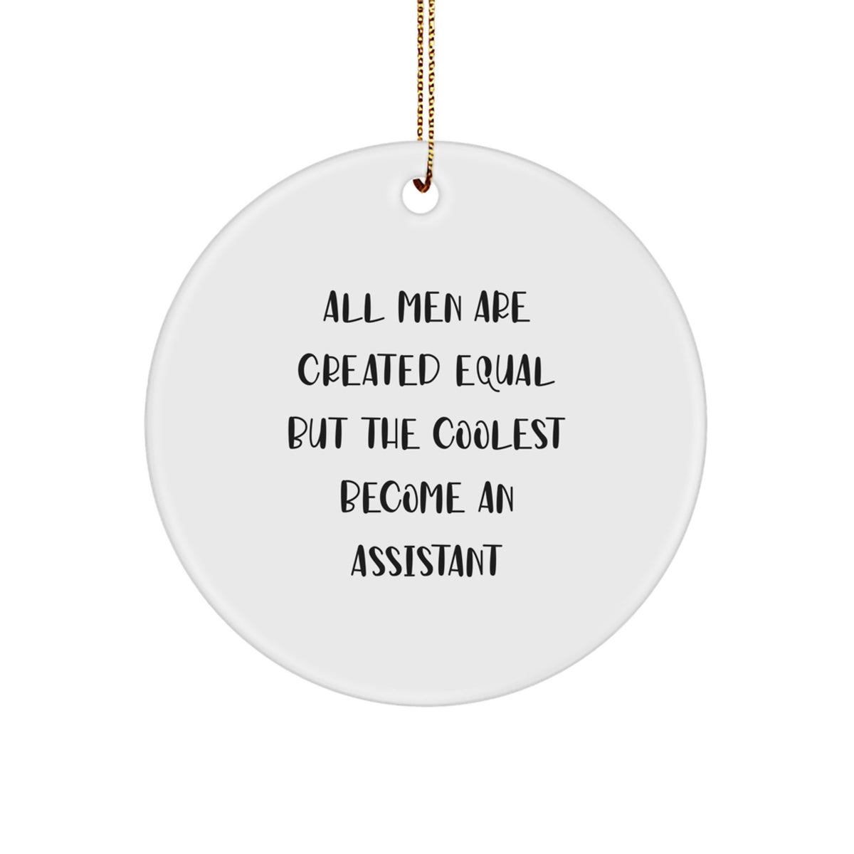 Assistant Ornament for Her Present – All Men Equal Christmas Gift - Image 1