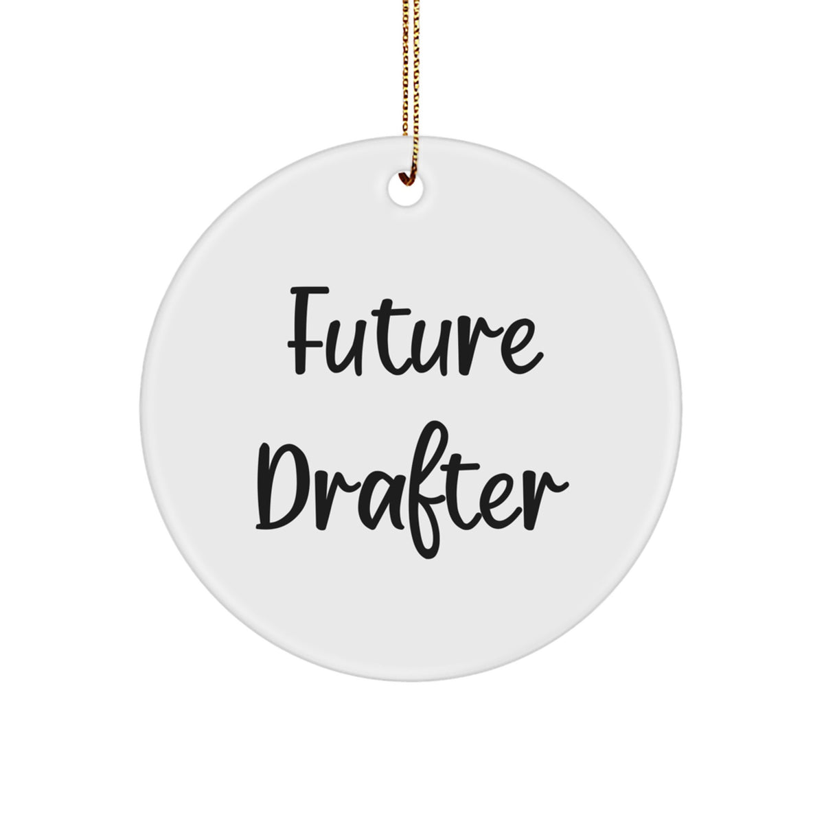 Funny Future Drafter Gifts from Friends to Family - Christmas Unique Circle Ornament - 'Future is Written with a Pen' - Drafter Desk Decoration, MDF Wood with High-Gloss Finish - Image 1