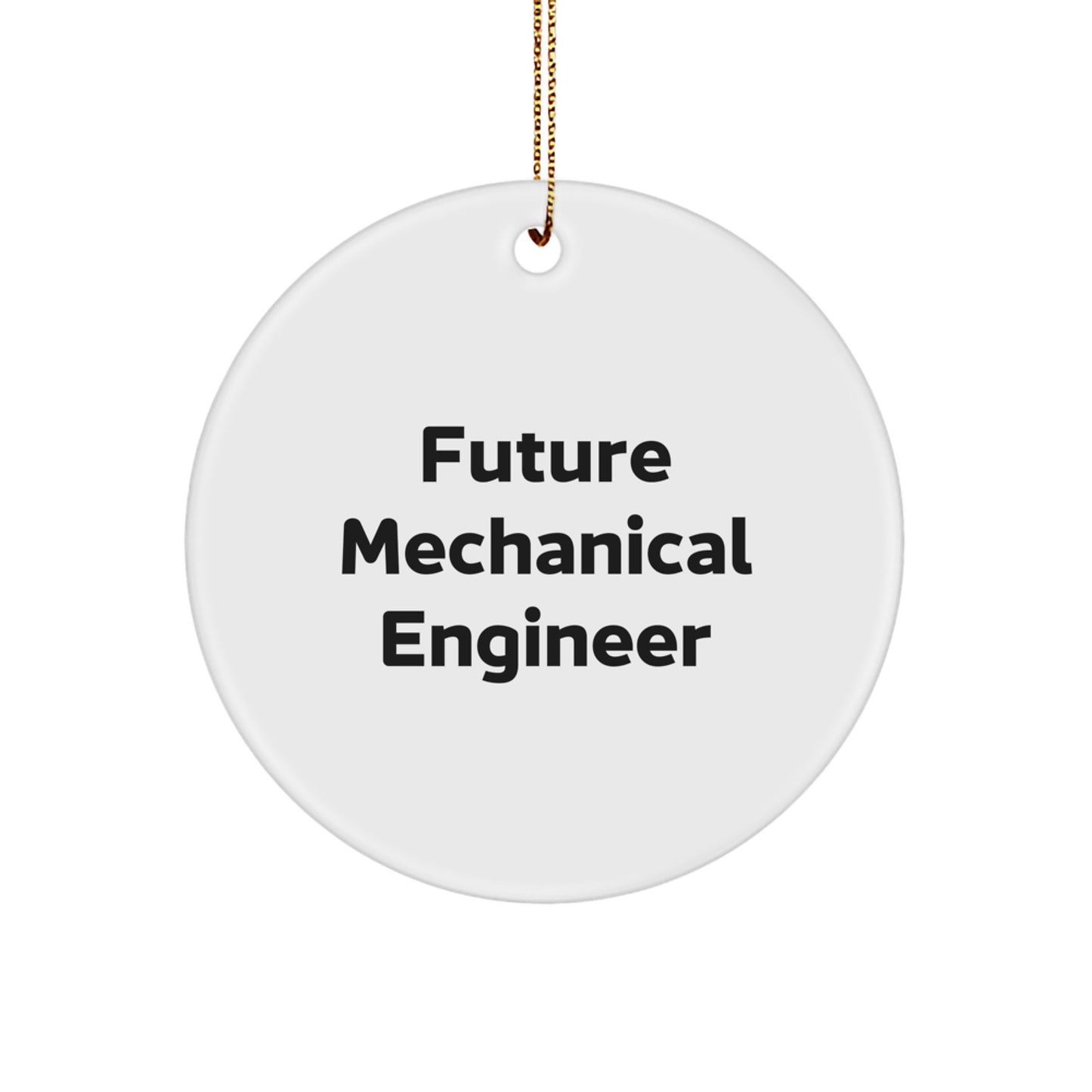 Funny Mechanical Engineer Gifts from Friends, Inspirational Circle Ornament for Future Mechanical Engineer Men, Christmas Unique Present - Image 1