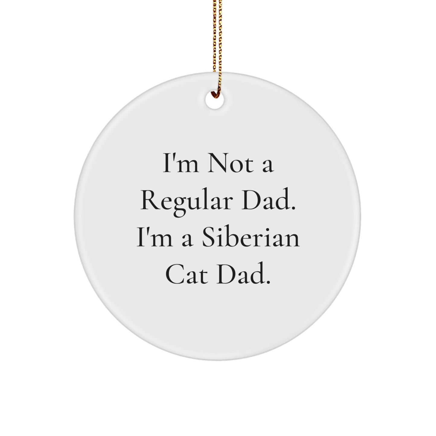 Siberian Cat Dad Gifts from Men to Siberian Cat Lovers, Funny Circle Ornament for Christmas - Image 1