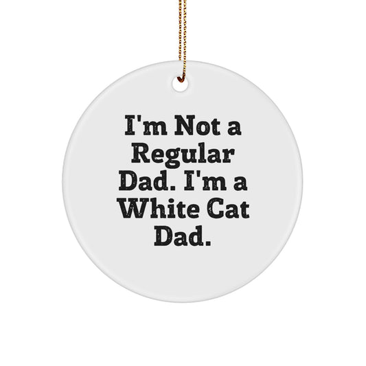 Funny White Cat Gifts for Men Christmas Circle Ornament from Dad - Image 1