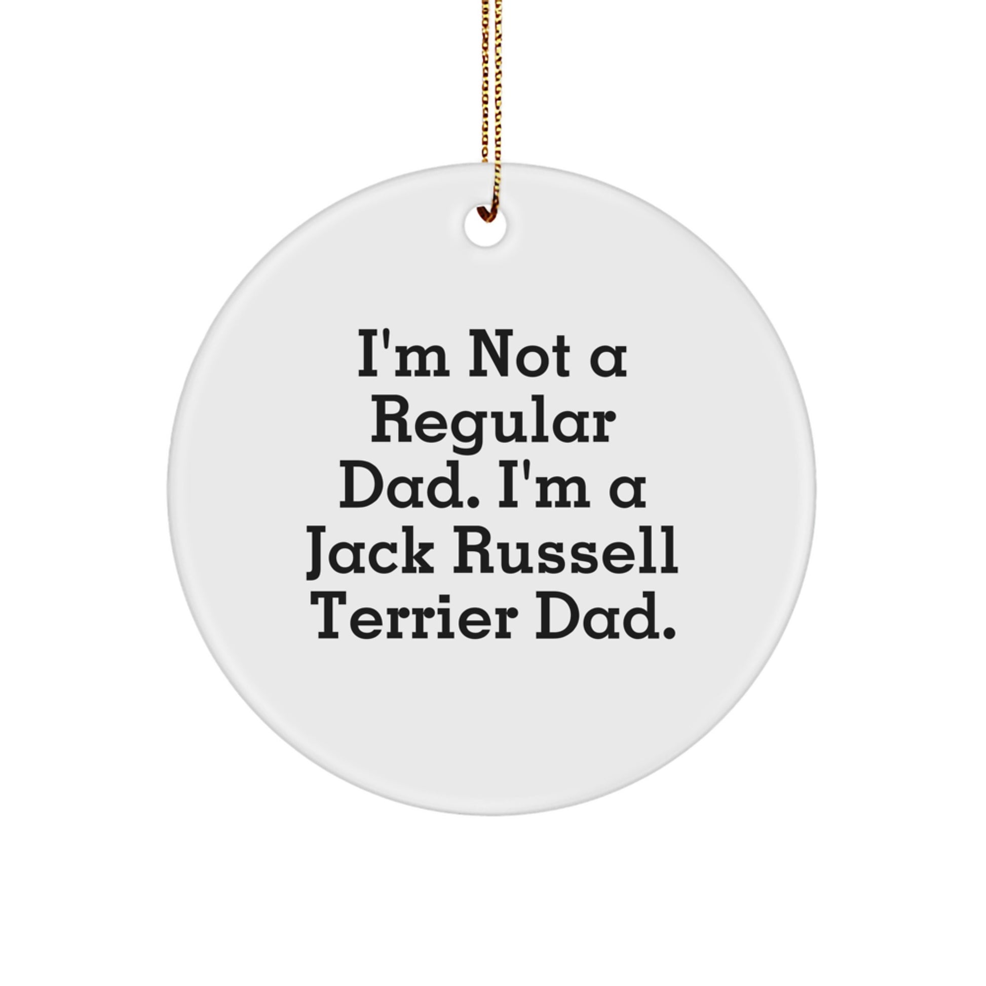 Funny Jack Russell Terrier Dog Dad Circle Ornament Gifts from Family for Christmas - Image 1