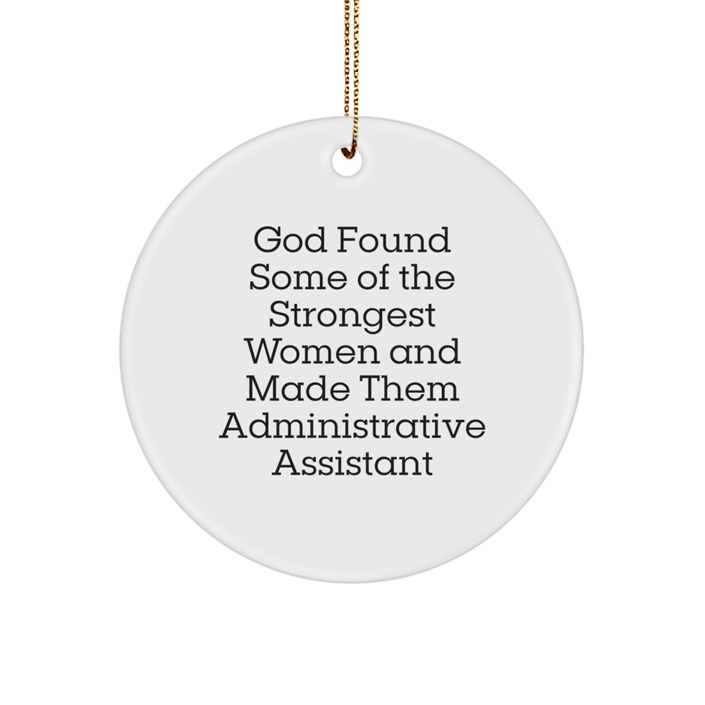 Funny Administrative Assistant Gifts for Women, Inspirational Quotes Circle Ornament, Christmas Unique Gifts from Friends - Image 1