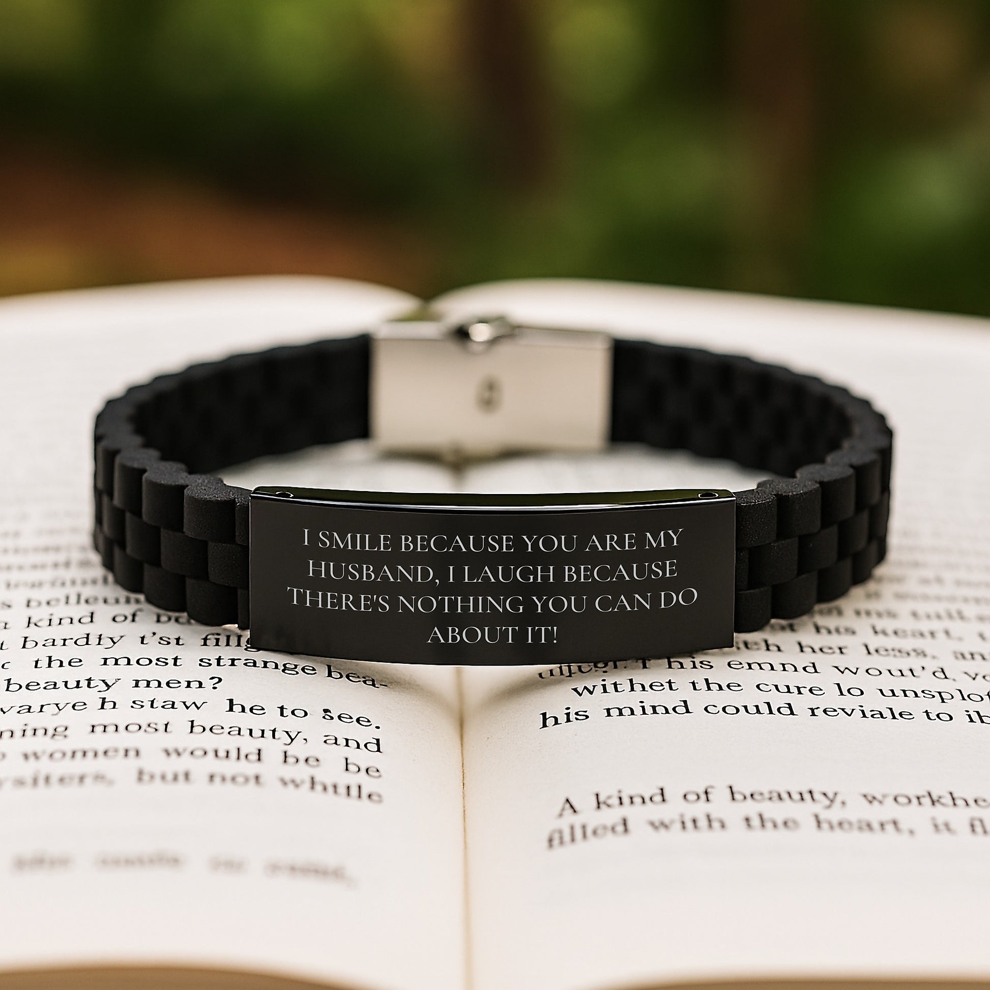 Husband Humor Glide lock Clasp Black Stainless Steel Silicone Adjustable Birthday Unique Gift 'I Smile Because You Are My Husband, I Laugh Because There's Nothing You Can Do About It!' - Image 2