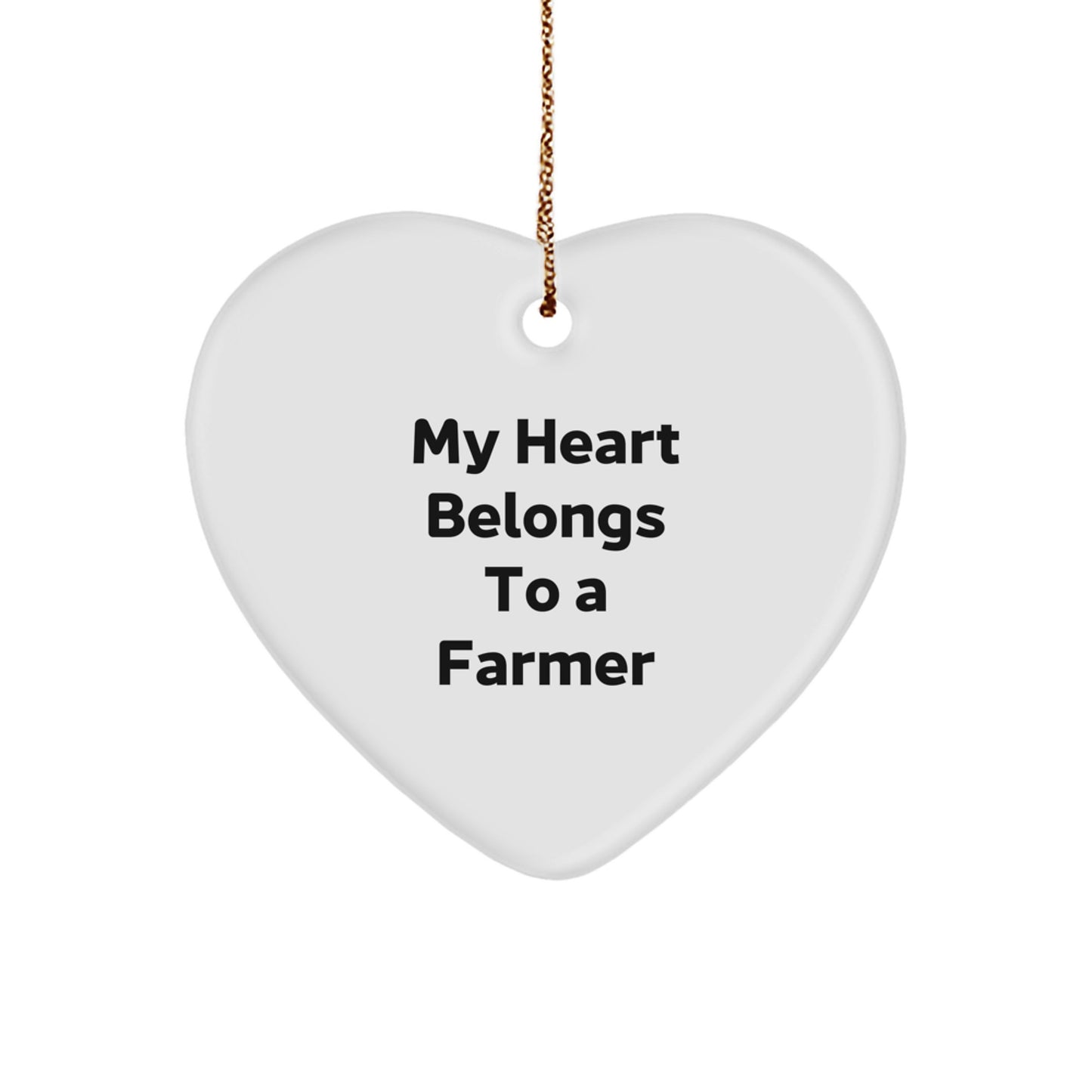 Funny Farmer Gifts from Friends - Heart Ornament, 'My Heart Belongs To A Farmer' Quote for Christmas Unique Gifts for Farmer Men - Image 1
