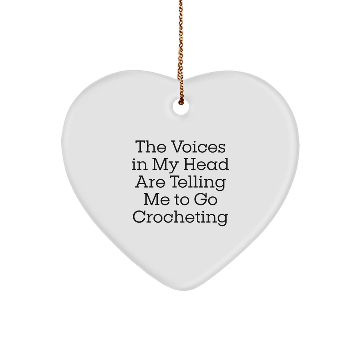 Funny Crocheting Encouragement Gifts, Heart Ornament Quote for Crocheting Enthusiasts, Gifts from Friends with Love this Christmas - Image 1