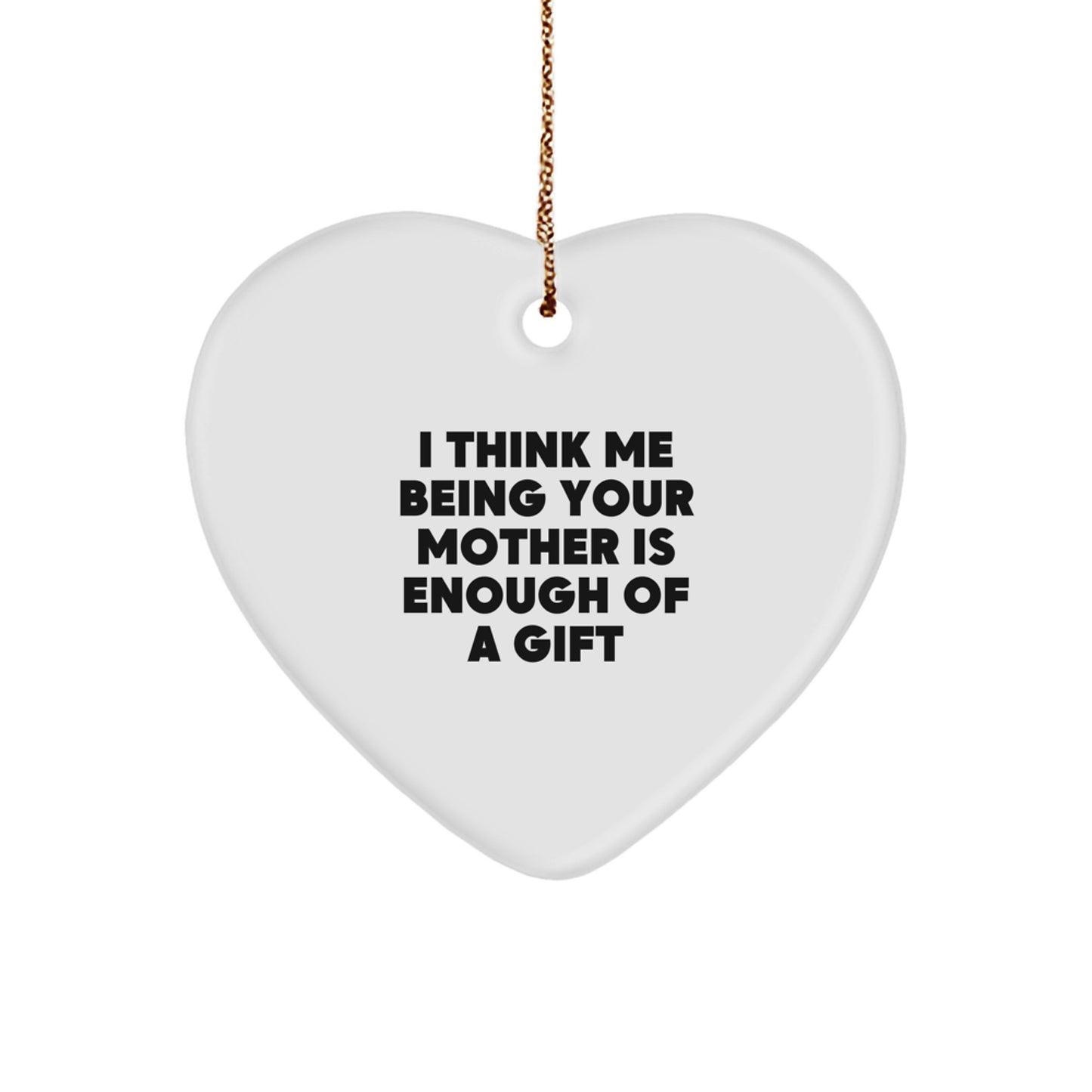 Funny Heart Ornament Gifts from Men to Mother on Christmas - Image 1