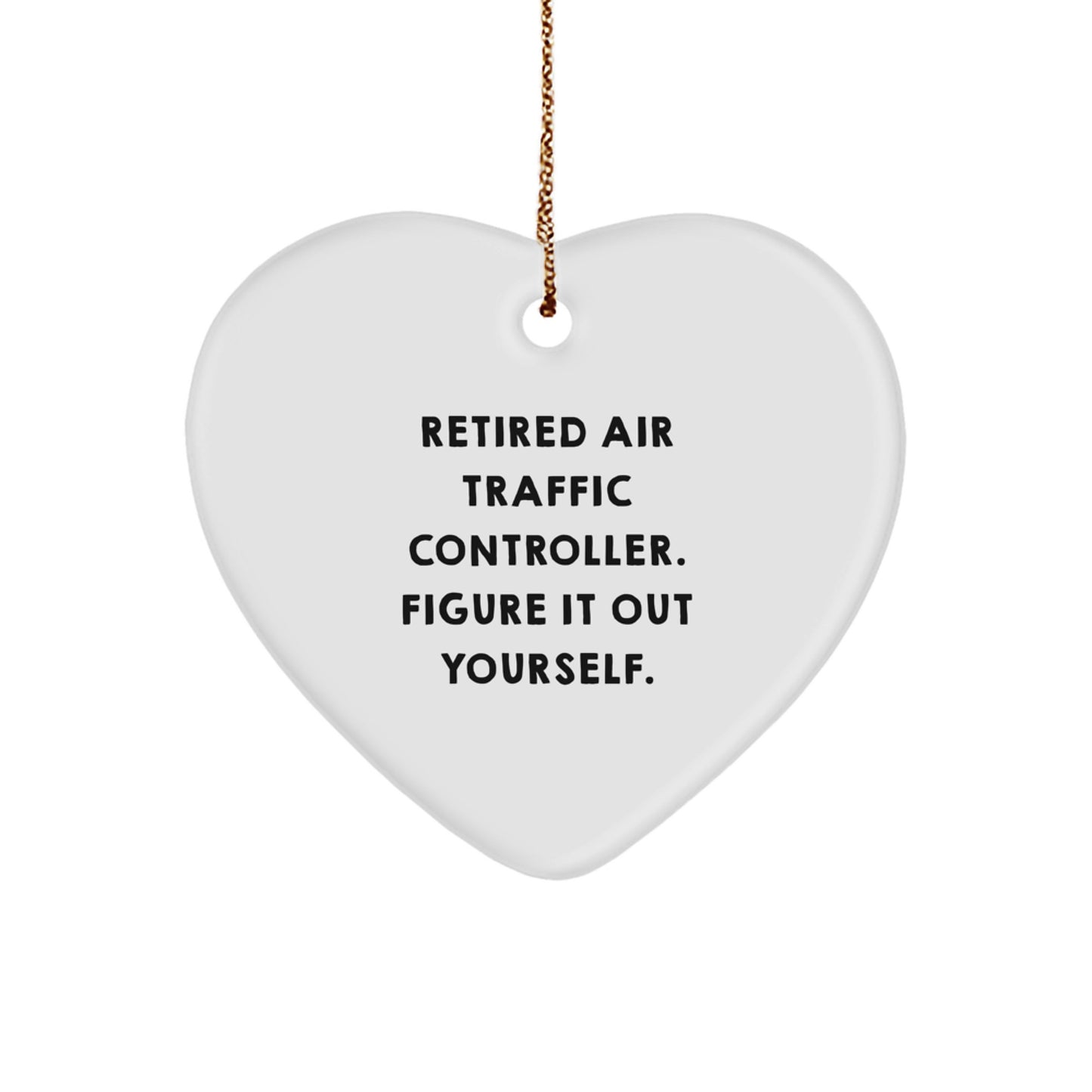 Air Traffic Controller Heart Ornament - Funny Quote Gifts from Friends for Air Traffic Controller - Image 1