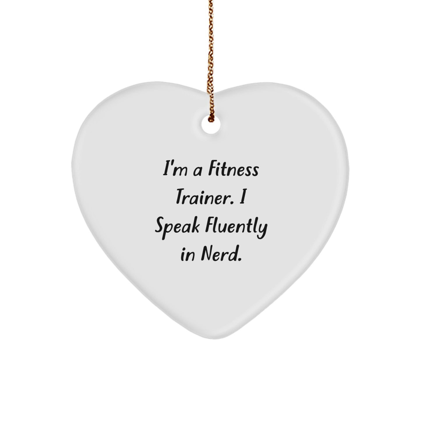 Funny Fitness Trainer Gifts for Men, Heart Ornament with I Speak Fluently In genius Quote, Unique Christmas Unique Gifts from Friends - Image 1