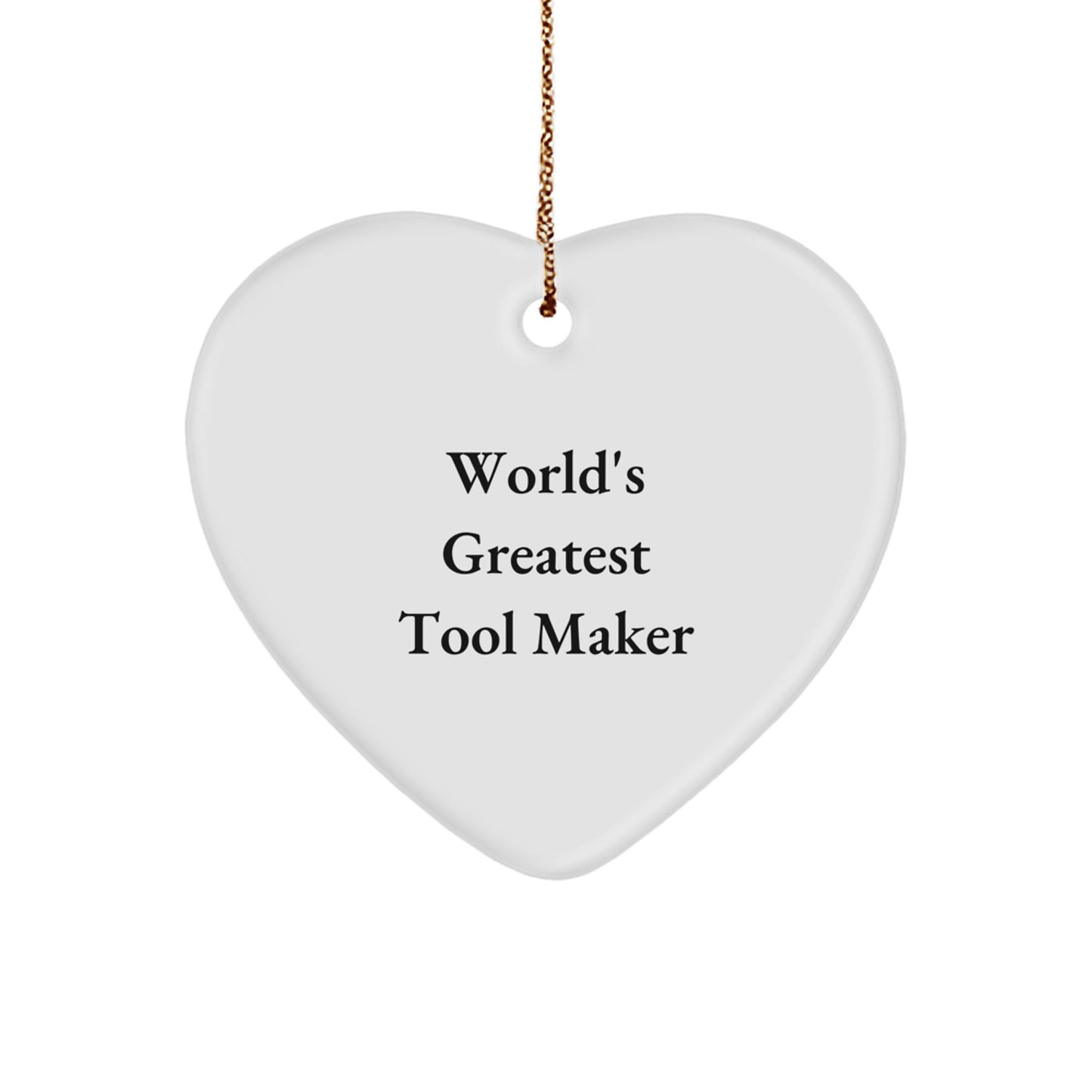 Funny Tool Maker Gifts for Men - World's Greatest Heart Ornament, Christmas Unique Gifts from Family - Image 1