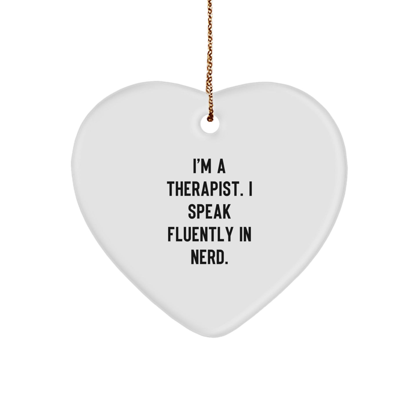 I'm A Therapist Gifts from Men for Therapist, A Funny Heart Ornament for Christmas - Image 1