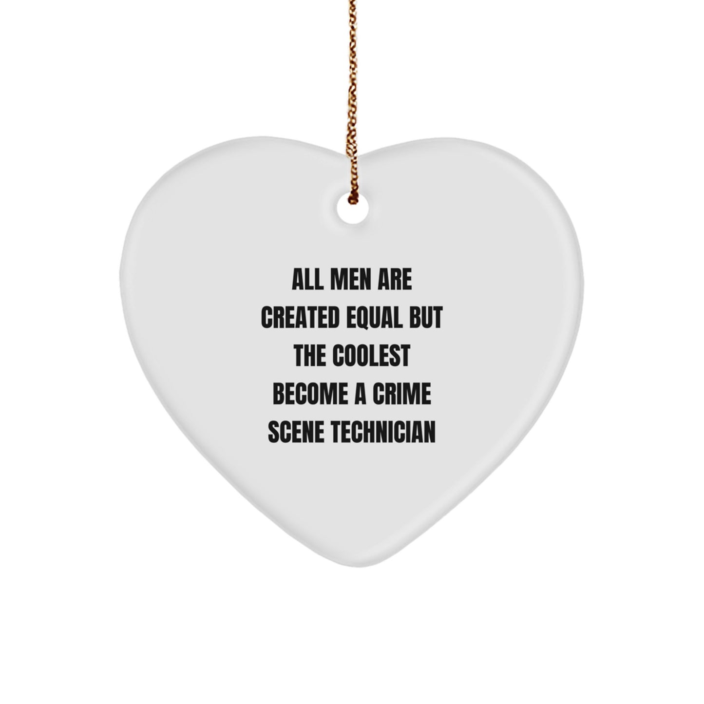 Crime Scene Technician Heart Ornament, Funny Quote Gifts from Men, for Crime Scene Technician Christmas Unique Presents - Image 1
