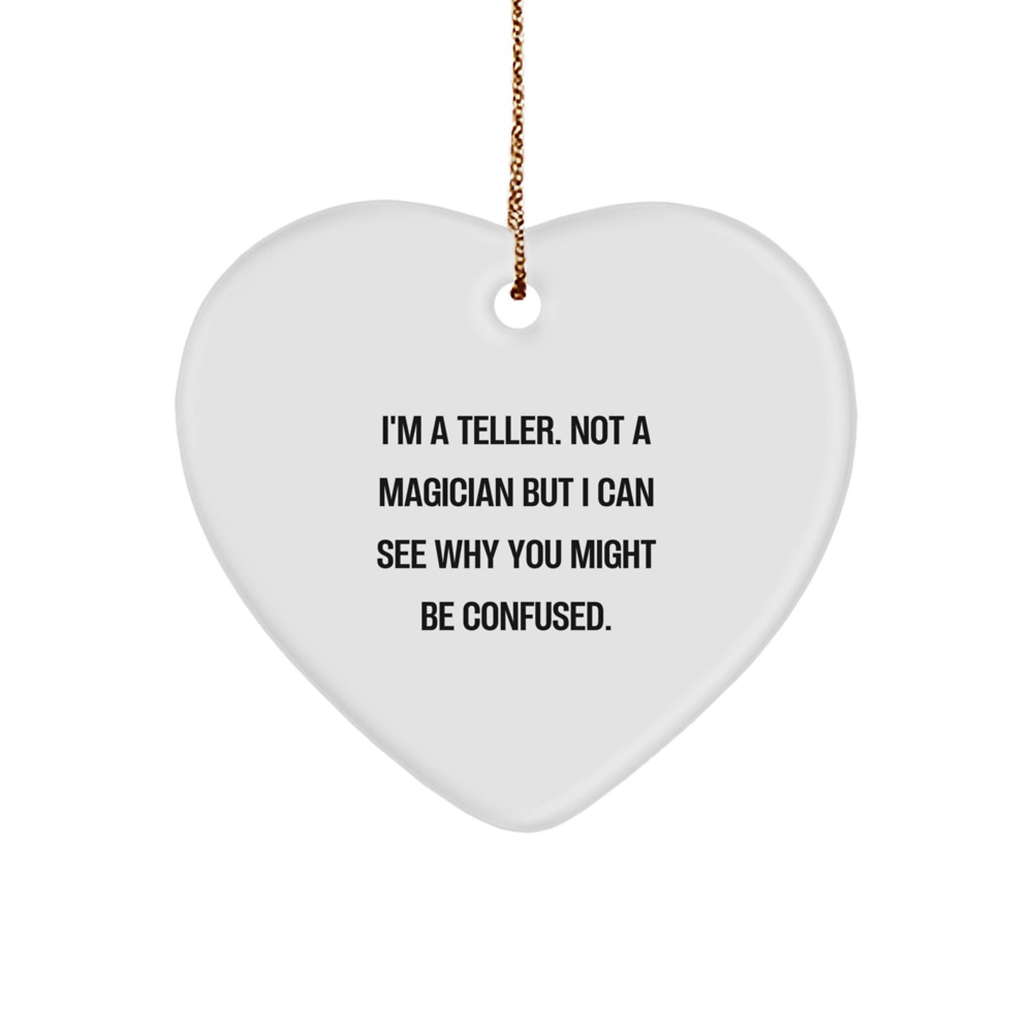 Funny Teller Heart Ornament Gifts from Men to Teller Friends and Family for Christmas Unique Presents - Image 1