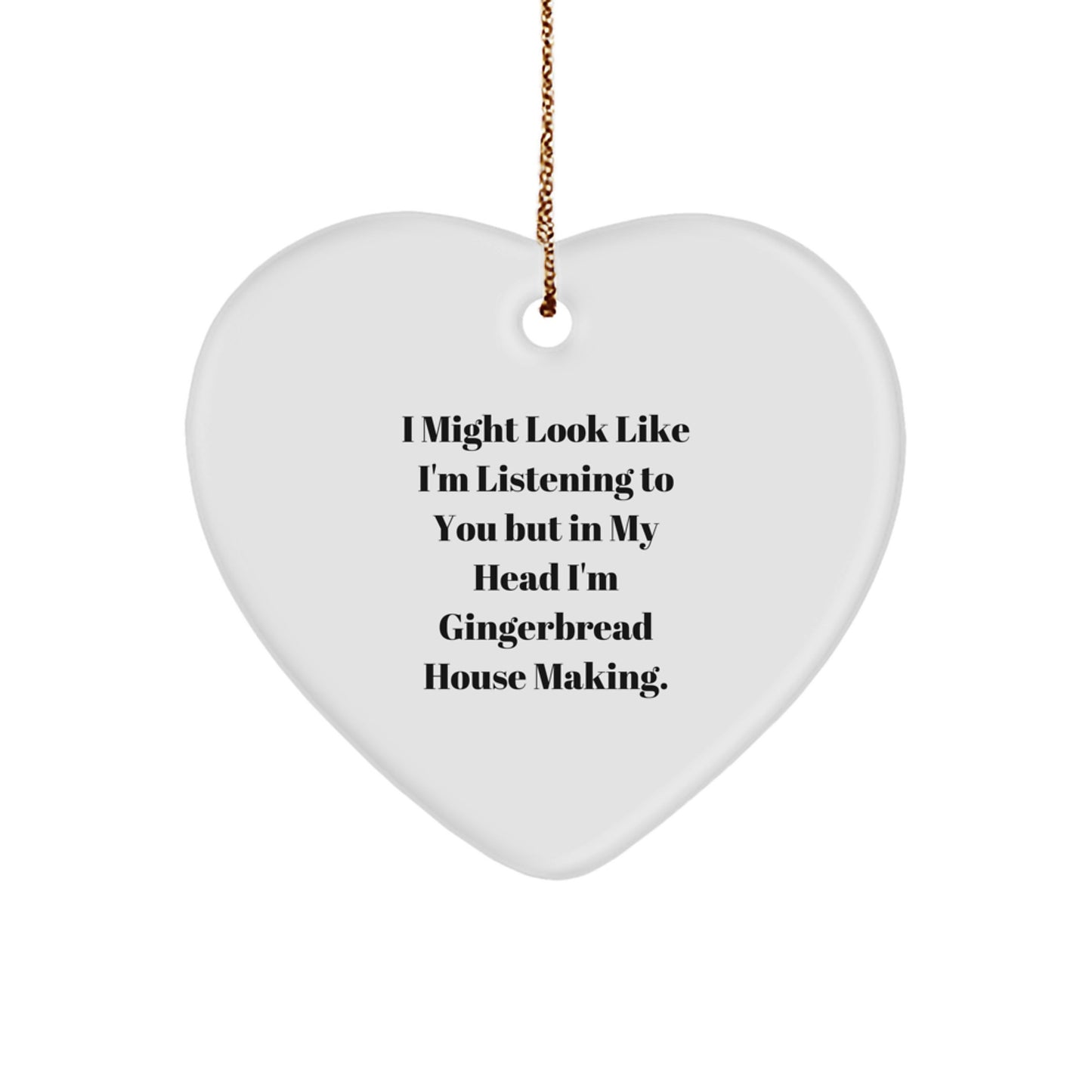 Funny Gingerbread House Making Gifts for Friends, Heart Ornament with Inspirational Quote, Gifts from Family - Image 1