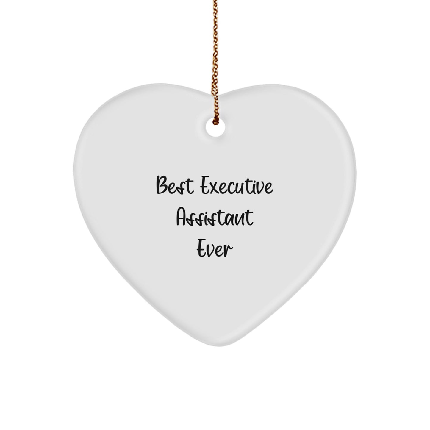 Funny Executive Assistant Gifts from Friends - Best Executive Assistant Ever Heart Ornament for Christmas - Image 1
