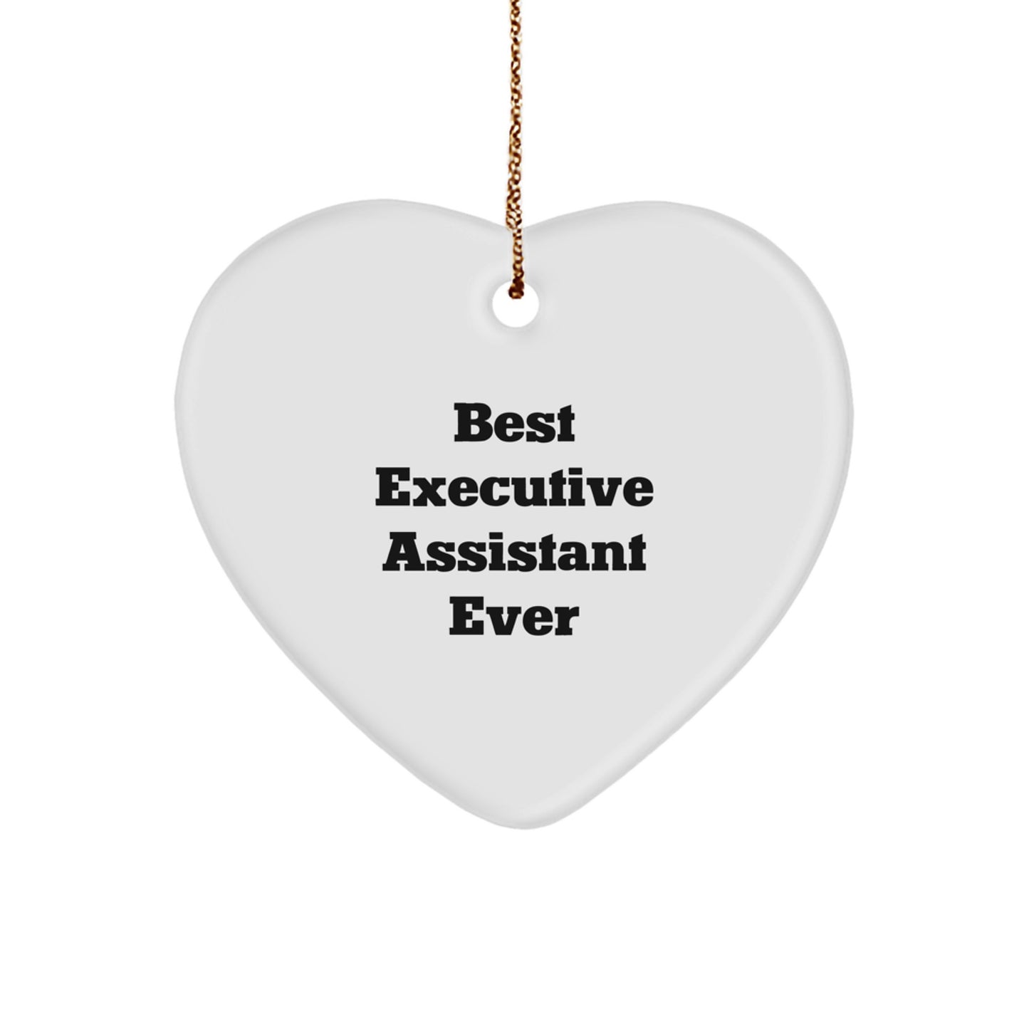 Funny Executive Assistant Gifts from Friends, 'Best Executive Assistant Ever' Heart Ornament for Christmas - Image 1