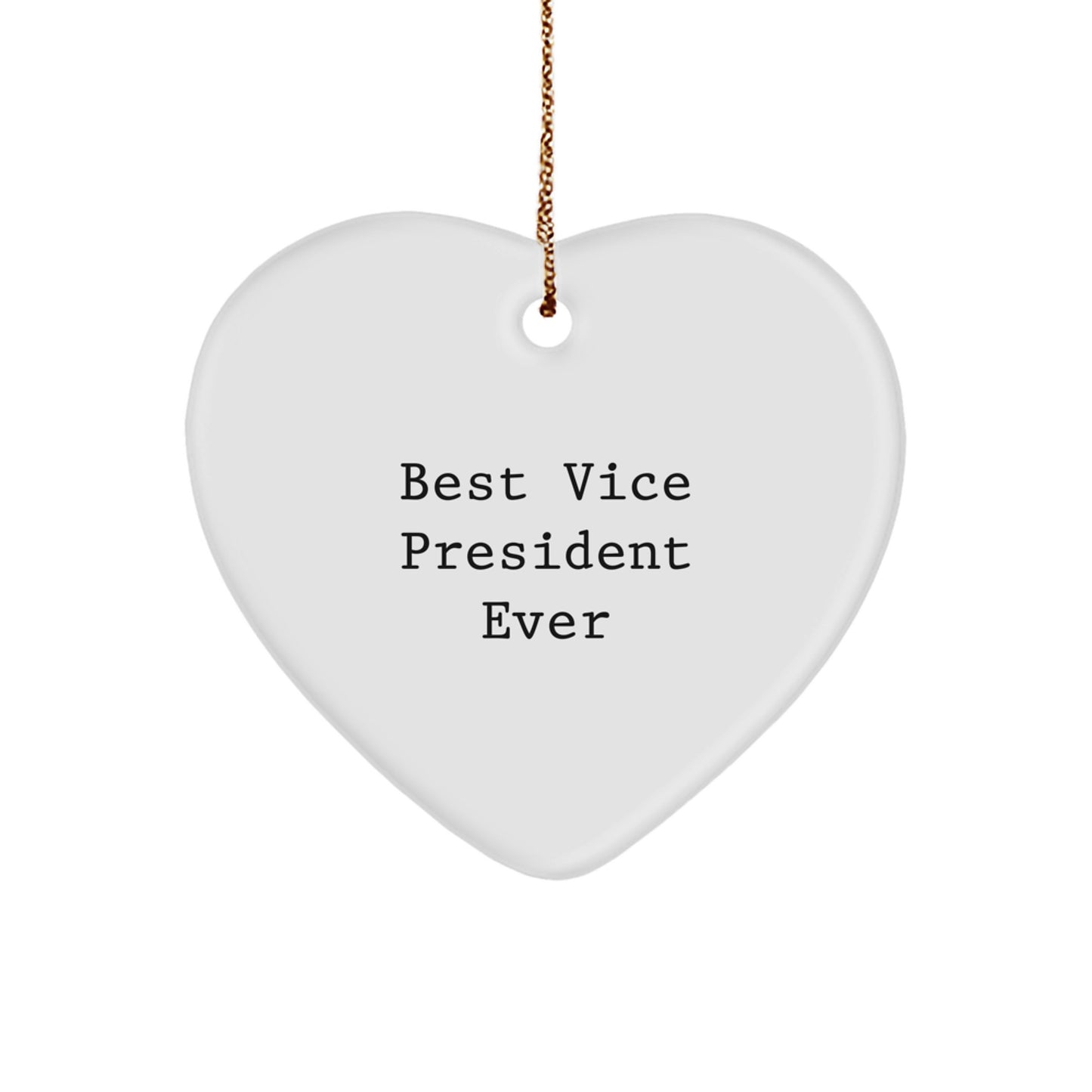 Funny Vice President Gifts Ever, Heart Ornament Best Quote, Gifts from Friends for Vice President, Unique Christmas Unique Gifts - Image 1
