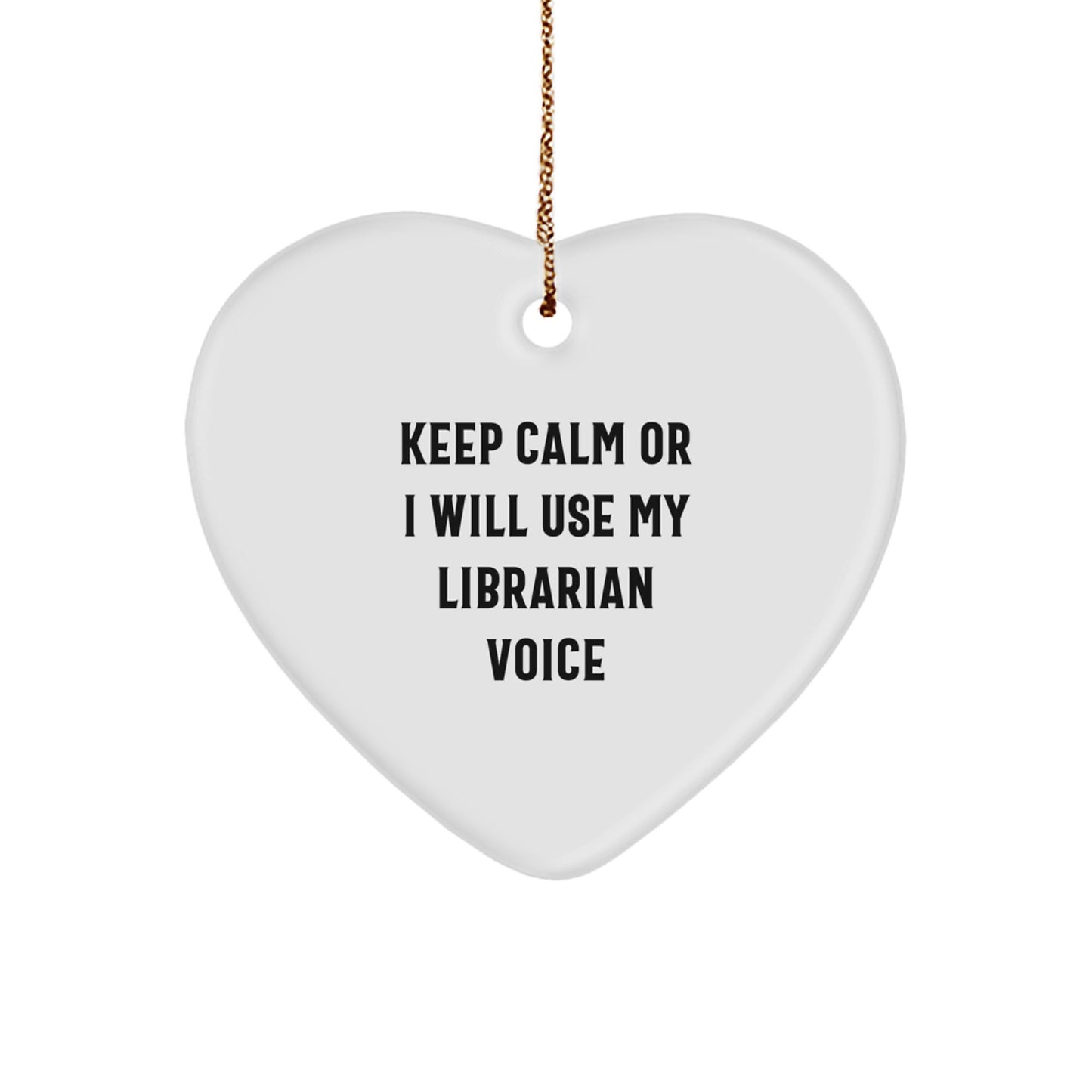 Funny Librarian Gifts from Men to Friends, Heart Ornament Quote Keeps Calm, Christmas Unique Gifts - Image 1