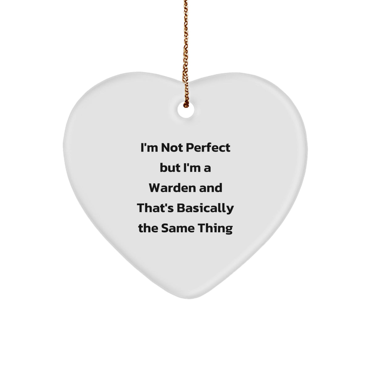 Warden Heart Ornament Funny Inspirational Gifts from Men, Women, Friends, Family to Warden, Men, Women, Friends, Family at Christmas Unique Decorations - Image 1