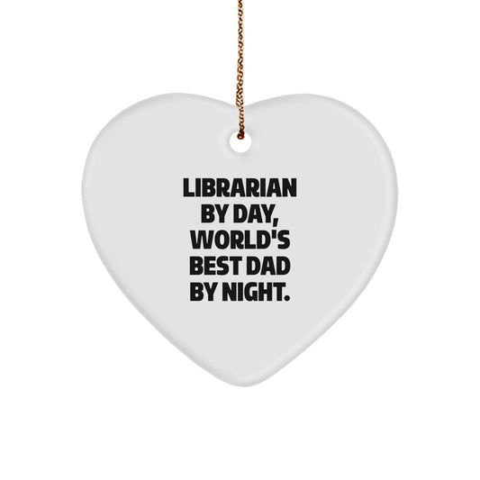 Librarian Gifts from Men, Librarian Heart Ornament, 'Librarian By Day, World's Best Dad By Night.' - Unique Christmas Unique Gifts - Image 1