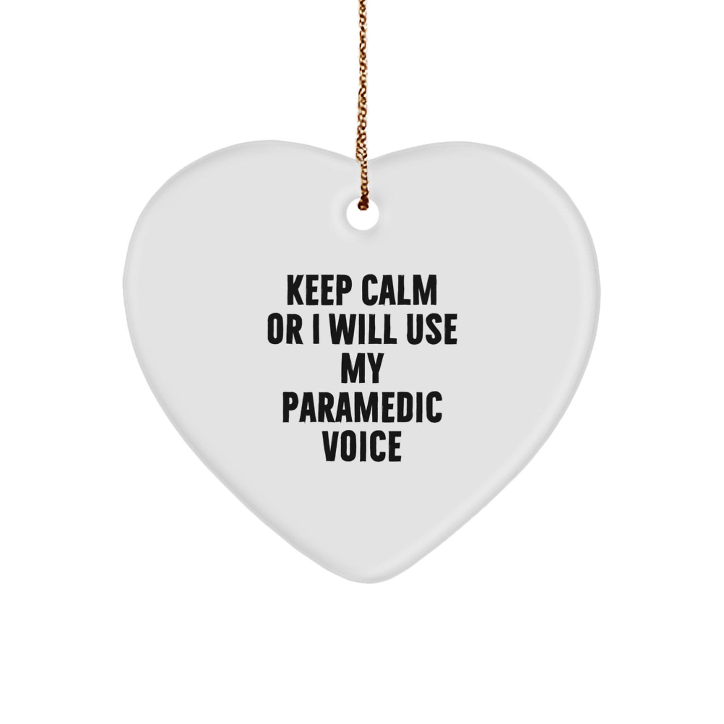 Funny Rescue Worker Gifts from Friends - Keep Calm Or I Will Use My Rescue Worker Voice Heart Ornament for Christmas - Image 1
