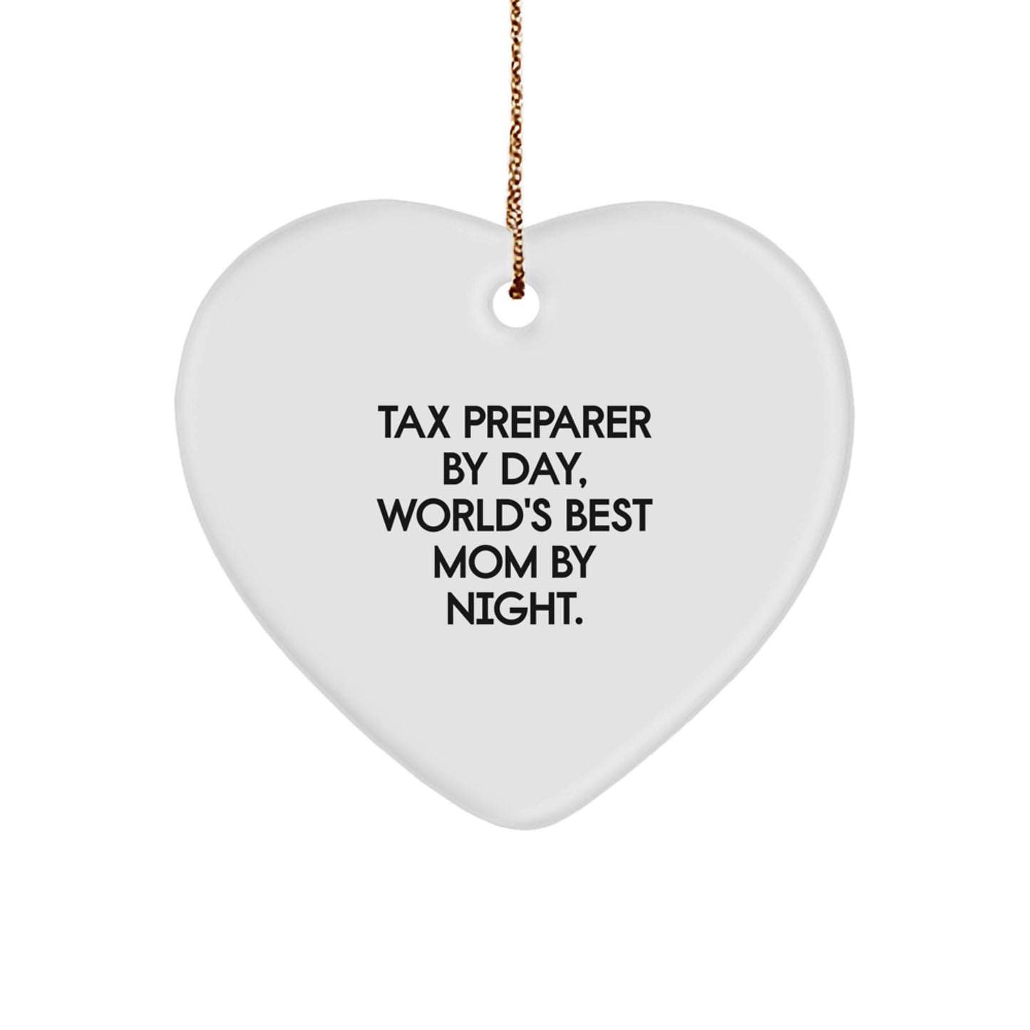 Gifts from Tax Preparer Friends, Heart Ornament with Funny Quote - Tax Preparer Gifts for Christmas - Image 1