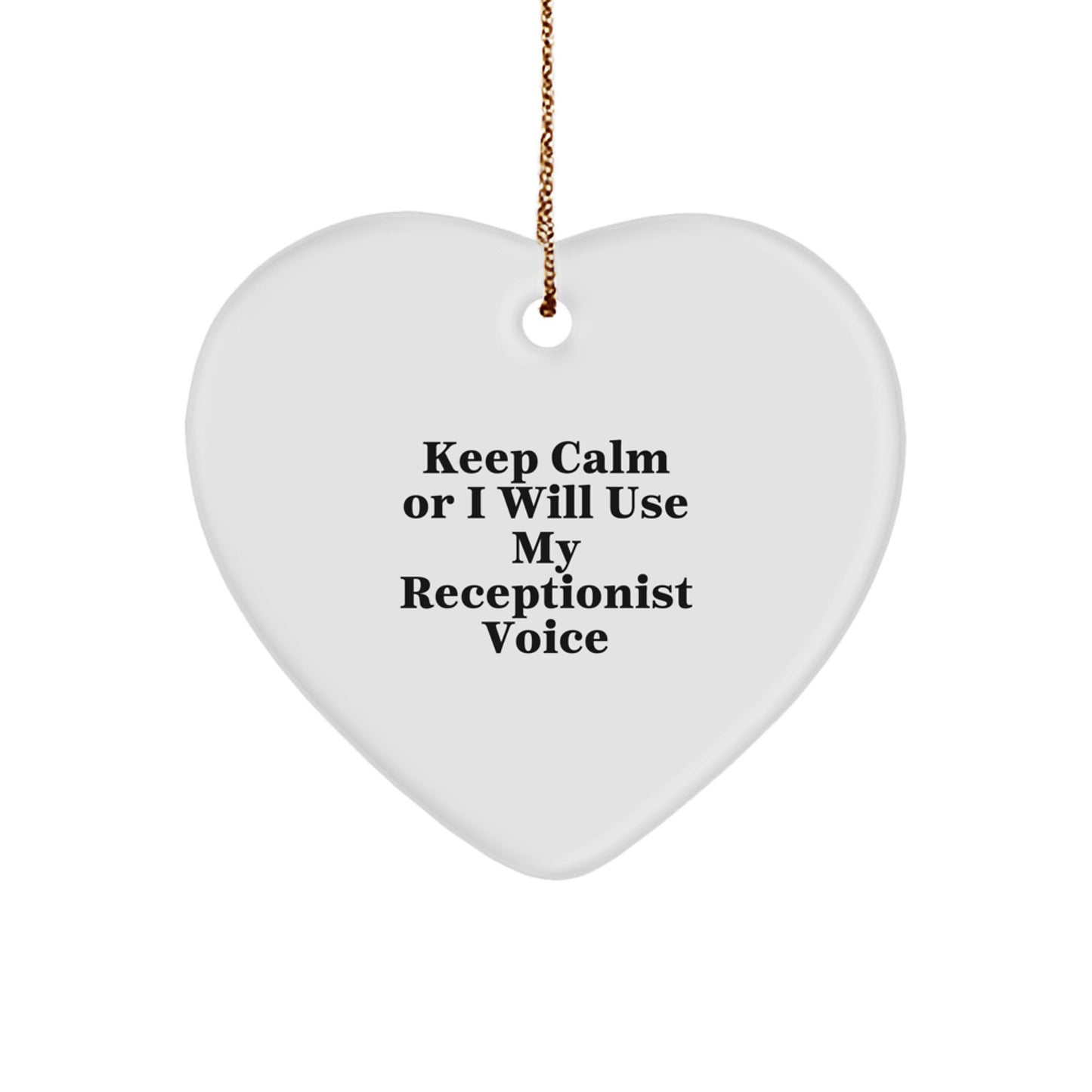 Funny Receptionist Gifts from Women for Women - Keep Calm Or I Will Use My Receptionist Voice Heart Ornament, Christmas Unique Gifts for Coworkers - Image 1