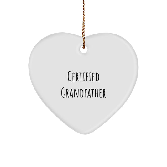 Funny Grandfather Gifts from Family - Heart Ornament with 'Certified Grandfather' Quote, Perfect for Christmas - Image 1