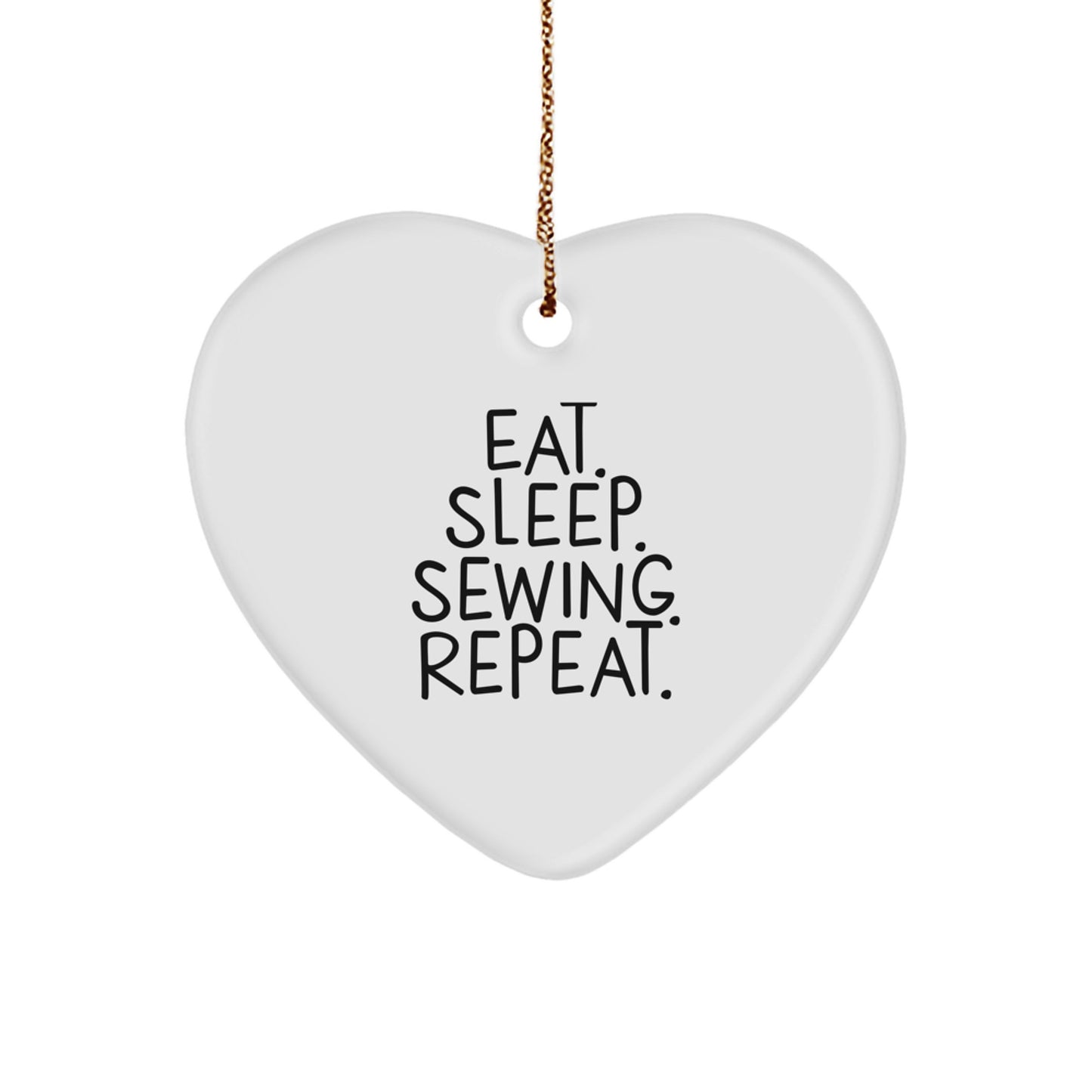 Sewing Enthusiasts Gifts for Friends, Eat. Sleep. Sewing. Repeat. Heart Ornament for Christmas - Image 1