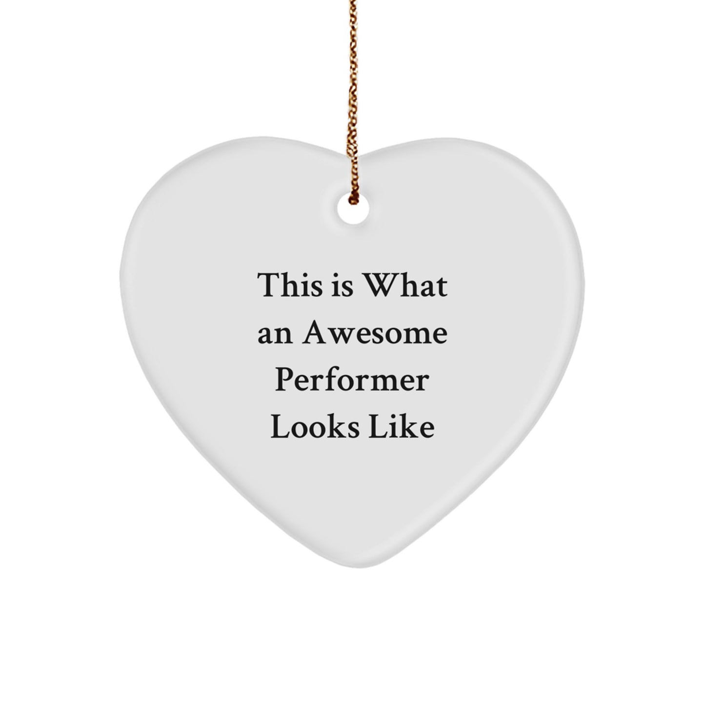 Funny Performer Gifts from Friends, This Is What Awesome Looks Like Heart Ornament for Men, Women, or Coworkers Christmas - Image 1