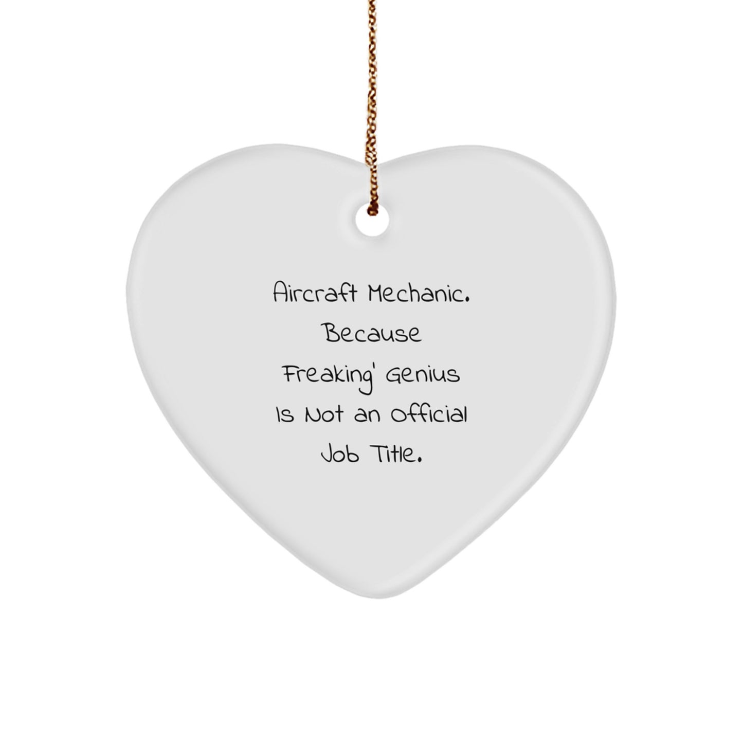 Funny Aircraft Mechanic Heart Ornament Gifts from, Inspirational Quote for Men Women Friends Family, Christmas Unique Ornaments for the Aviation Enthusiast - Image 1