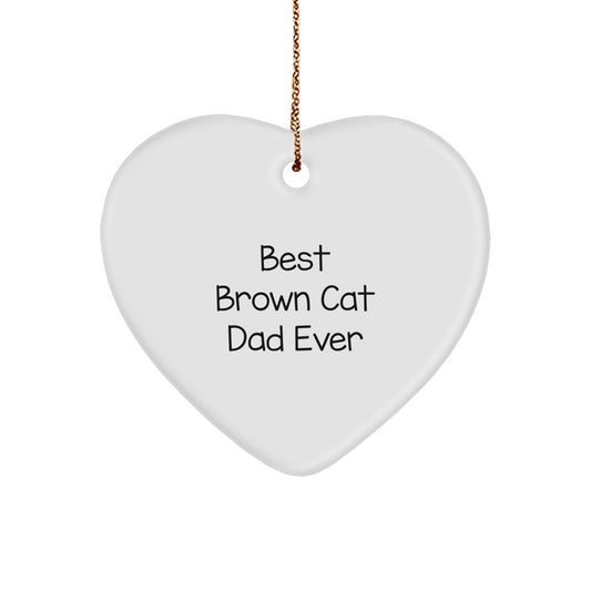 Funny Brown Cat Dad Gifts for Men - Heart Ornament for Christmas, 'Best Brown Cat Dad Ever' Quote - Image 1