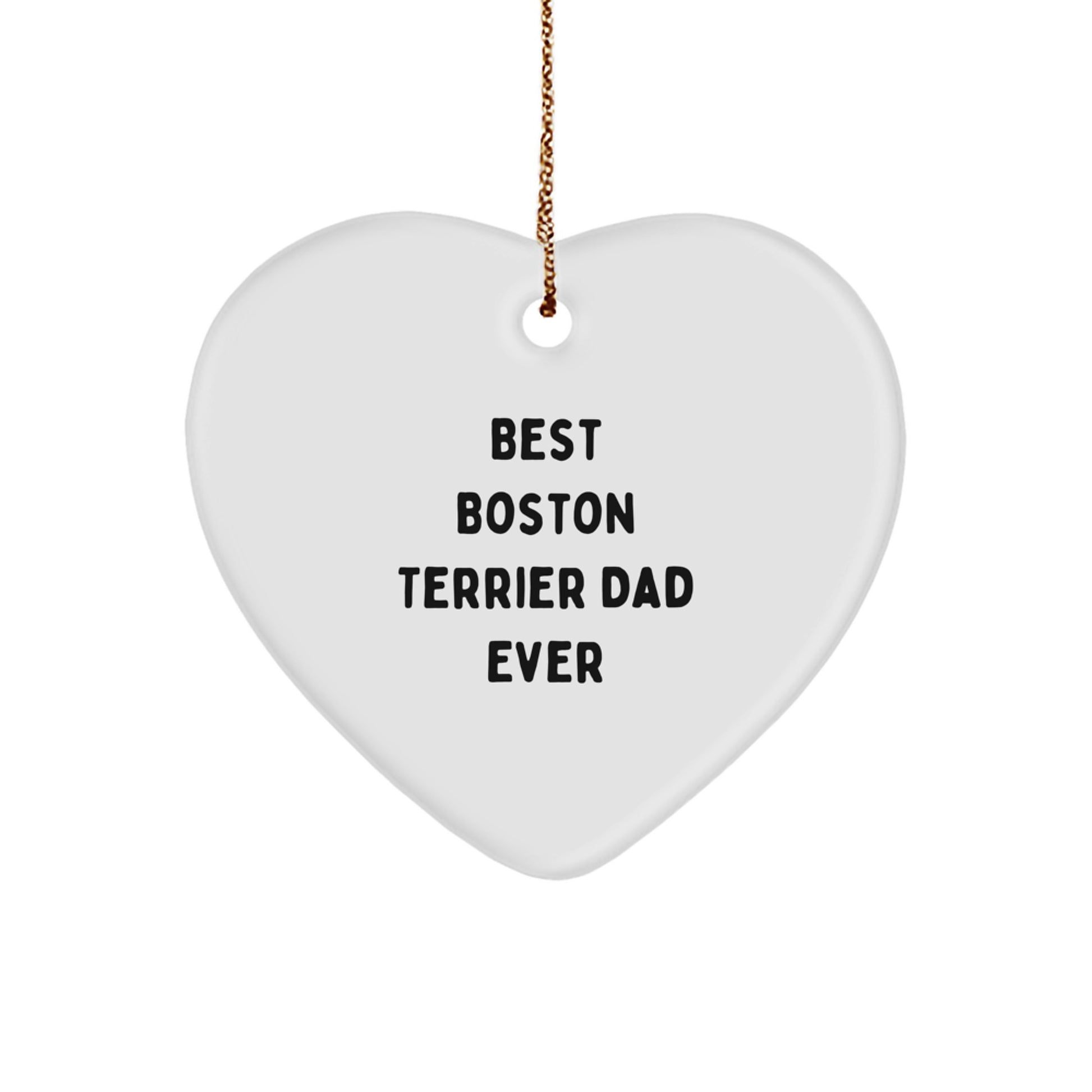 Boston Terrier Dog Lover Gifts from Men to Friends | Best Dad Ever Heart Ornament for Christmas - Image 1