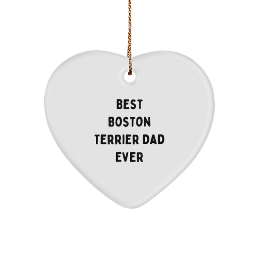 Boston Terrier Dog Lover Gifts from Men to Friends | Best Dad Ever Heart Ornament for Christmas - Image 1