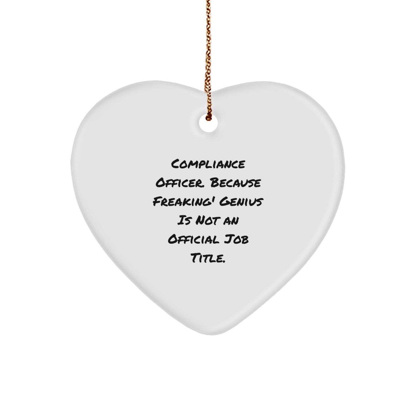 Funny Compliance Officer Gifts for Him, Heart Ornament with Quirky Humor, Gifts from Friends or Coworkers at Christmas - Image 1