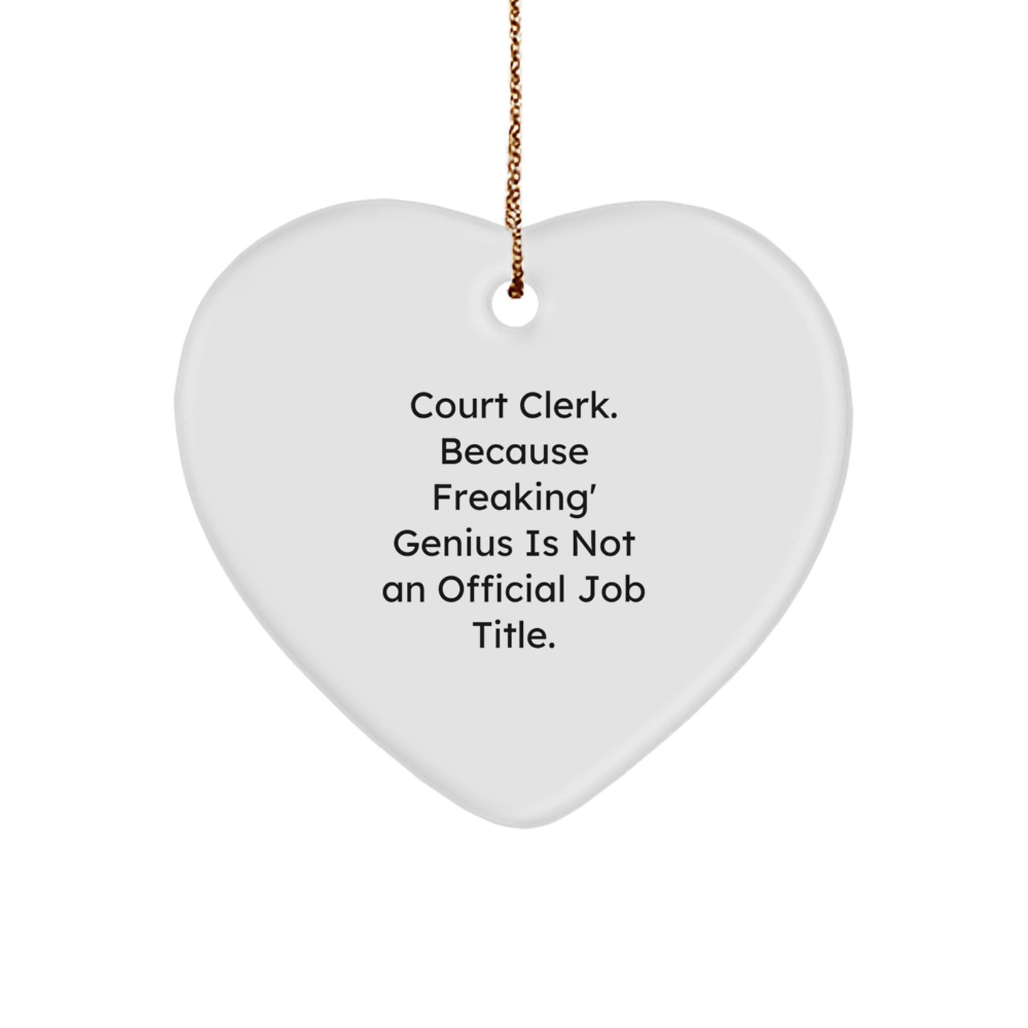 Funny Court Clerk Gifts from Men, Court Clerk Appreciation Heart Ornament, Christmas Unique Gifts for Court Clerk, Funny Quote Gifts for Men - Image 1