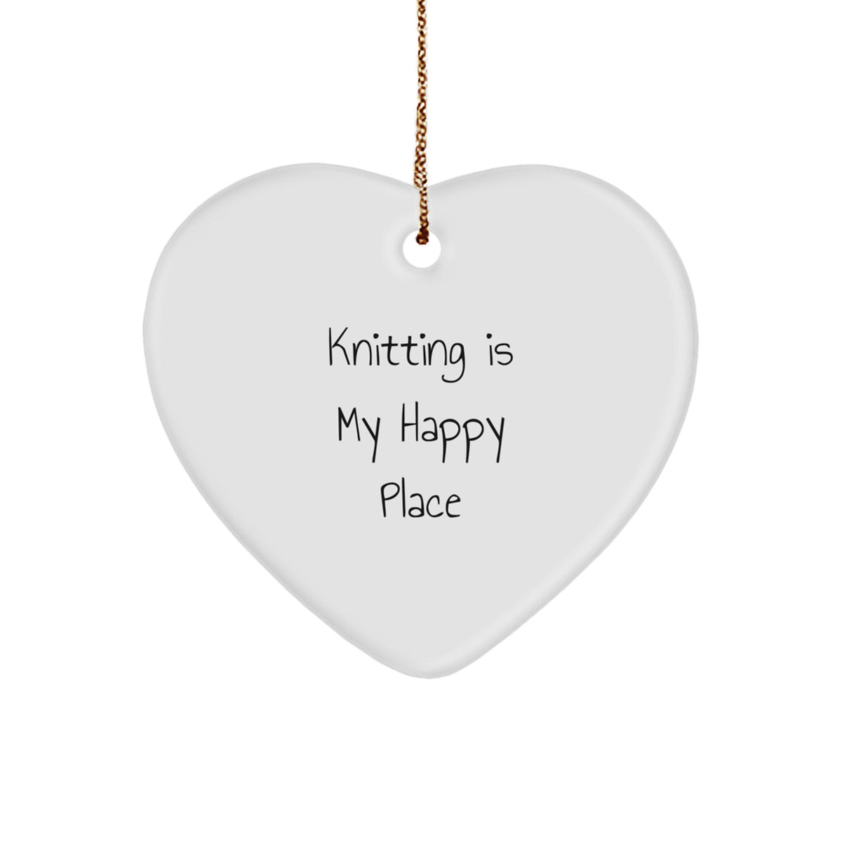 Funny Knitting Gifts from Family for Knitting Lovers - Heart Ornament with Knitting Is My Happy Place Quote, Christmas Unique Decorations - Image 1