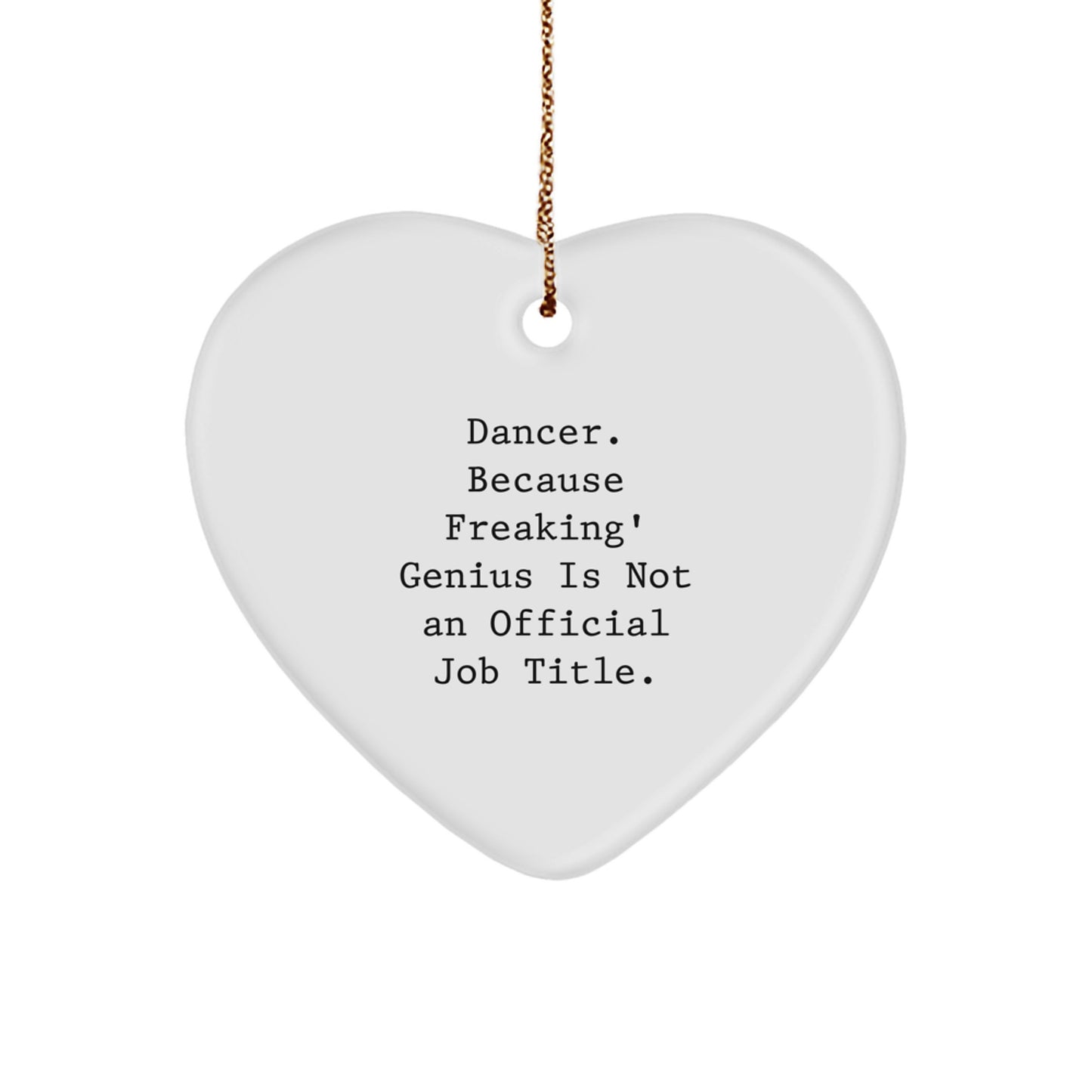 Funny Dancer Heart Ornament Gifts from Friends and Family for Dancer - Christmas Unique Decorations - Image 1