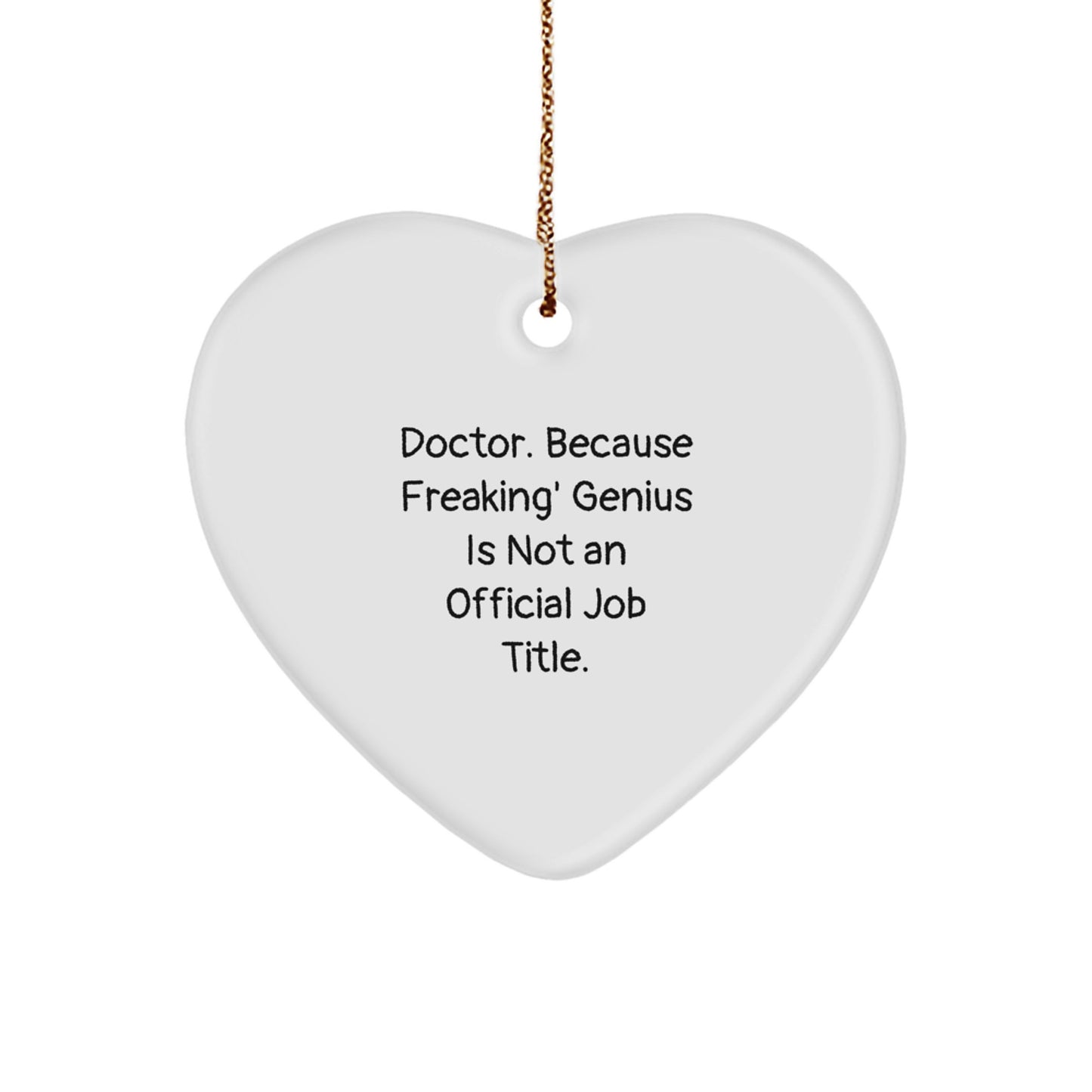 Gifts from Friends for Doctor - Funny Inspirational Heart Ornament, Doctor Gifts for Christmas Unique Gifts - Image 1