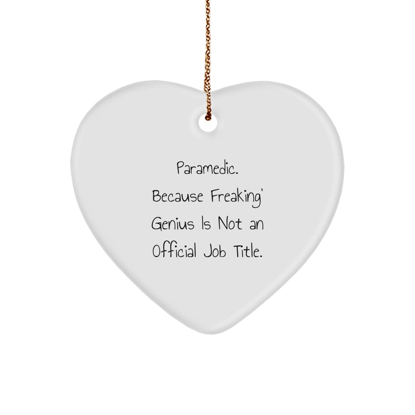 Rescue Worker Gifts - Funny Quote Heart Ornament, Gifts from Friends for Rescue Workers, Christmas Unique Gifts - Image 1