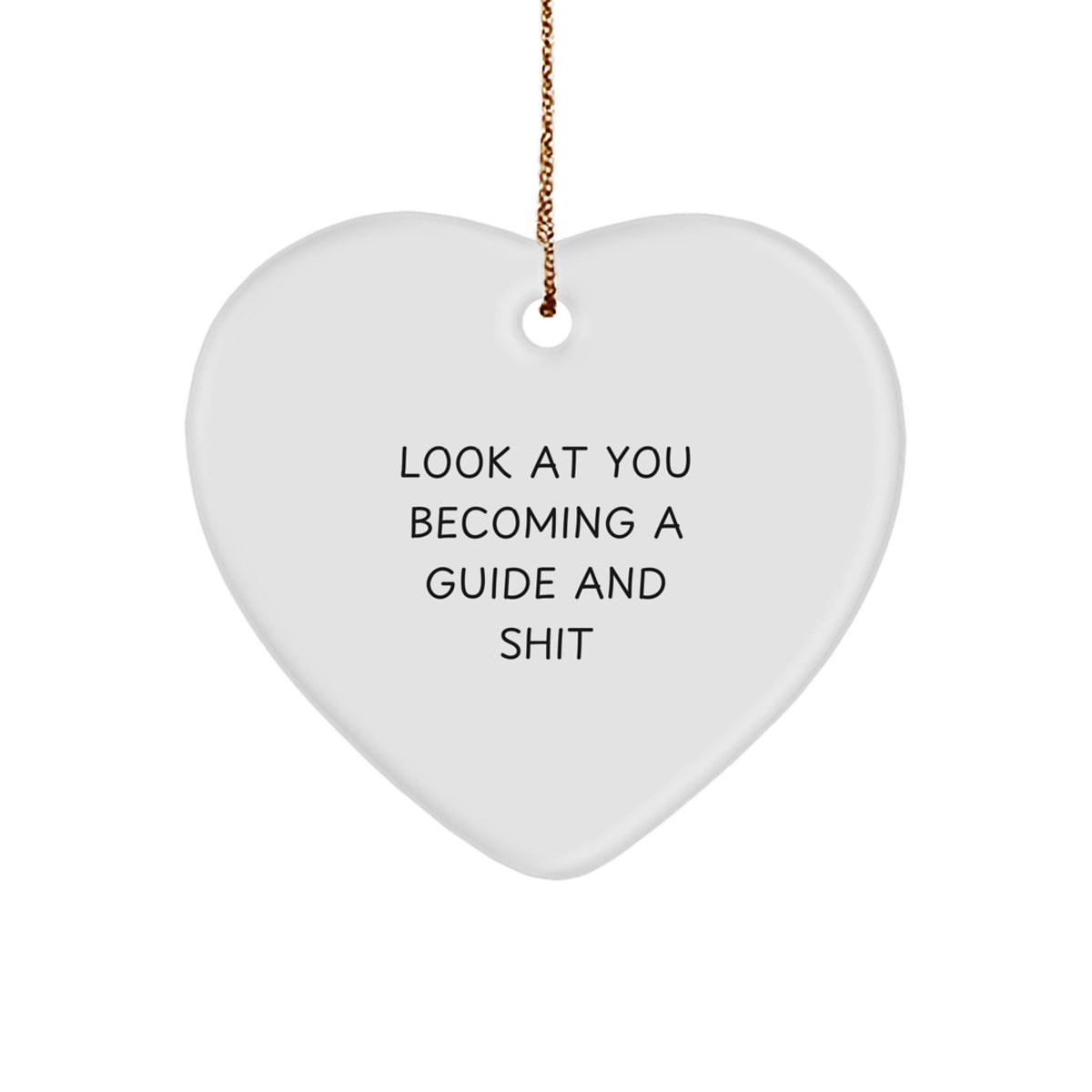Guide Heart Ornament Idea Gift for Coworkers – Look At You Becoming A - Image 1