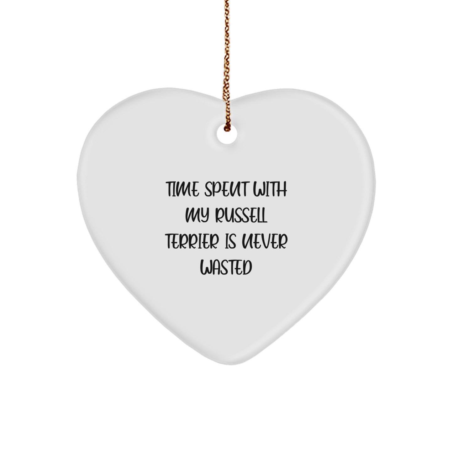 Funny Russell Terrier Dog Gifts from Family, Friends, or Coworkers - Time Spent with My Russell Terrier Is Never Wasted, Heart Ornament for Russell Terrier Dog Owners, Christmas Unique Gifts - Image 1