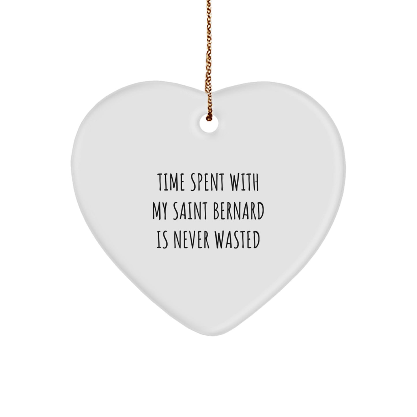 Saint Bernard Dog Heart Ornament Gifts from Family for a Friend with Time Spent Is Never Wasted, Funny Christian Christmas Unique Gifts - Image 1