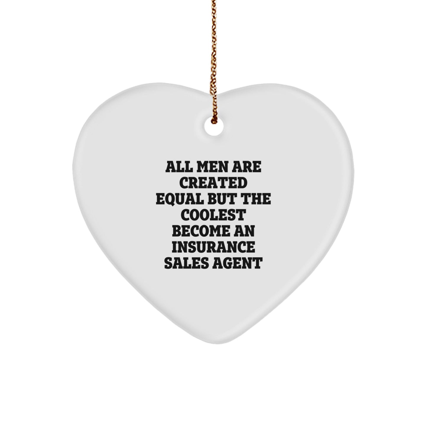 Funny Insurance Sales Agent Gifts, Heart Ornament with Inspirational Quote for Insurance Sales Agent, Gifts from Men for Christmas Unique Gifts - Image 1