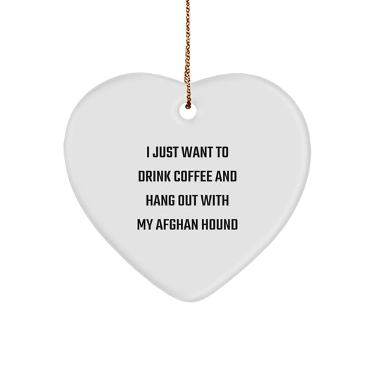 Funny Afghan Hound Dog Gifts, Heart Ornament with Quote, Gifts from Men to Friends for Christmas, Unique Afghan Hound Dog Lover Present, Handcrafted MDF Heart Ornament with Sublimation Printing - Image 1