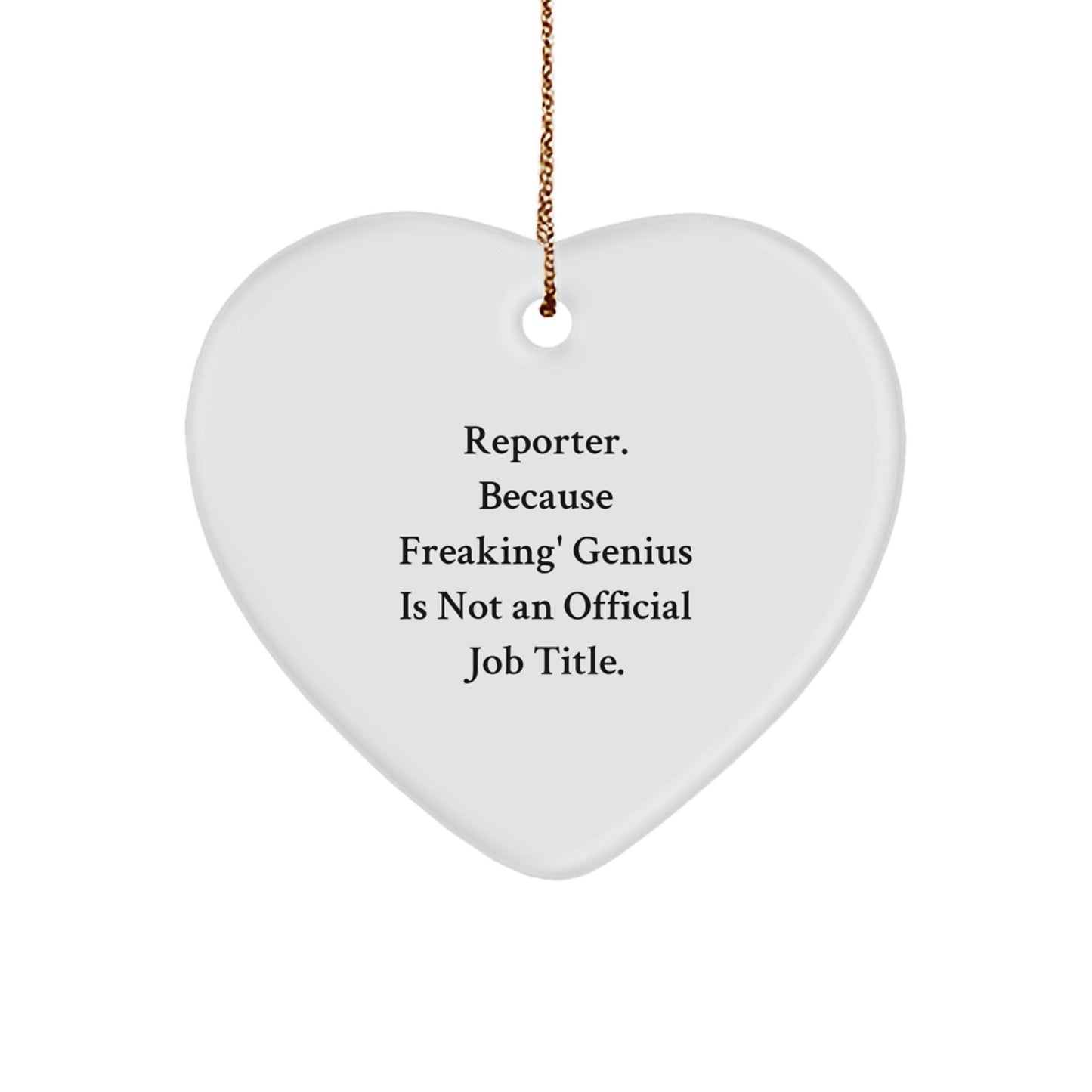 Funny Reporter Heart Ornament Gifts from Friends and Family - Reporter Gifts for Christmas Unique - Image 1