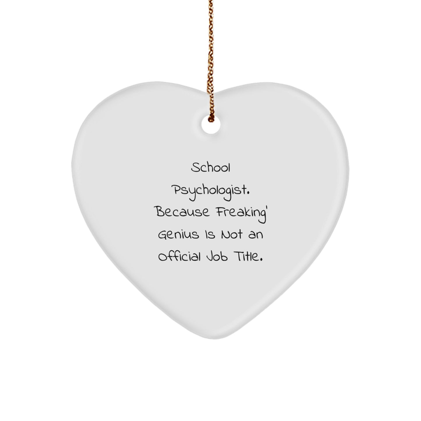 Funny School Psychologist Heart Ornament Gifts from Men Women to Friends, Coworkers, or Family - Unique Christmas Unique Gifts - Image 1